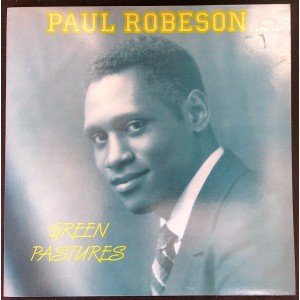 PAUL ROBESON Green Pastures (ASV – AJA 5047) UK 1987 Mono compilation LP (Folk, Gospel)  recorded in the 30's